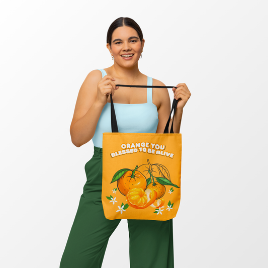 Orange You Blessed To Be Alive -  Tote Bag