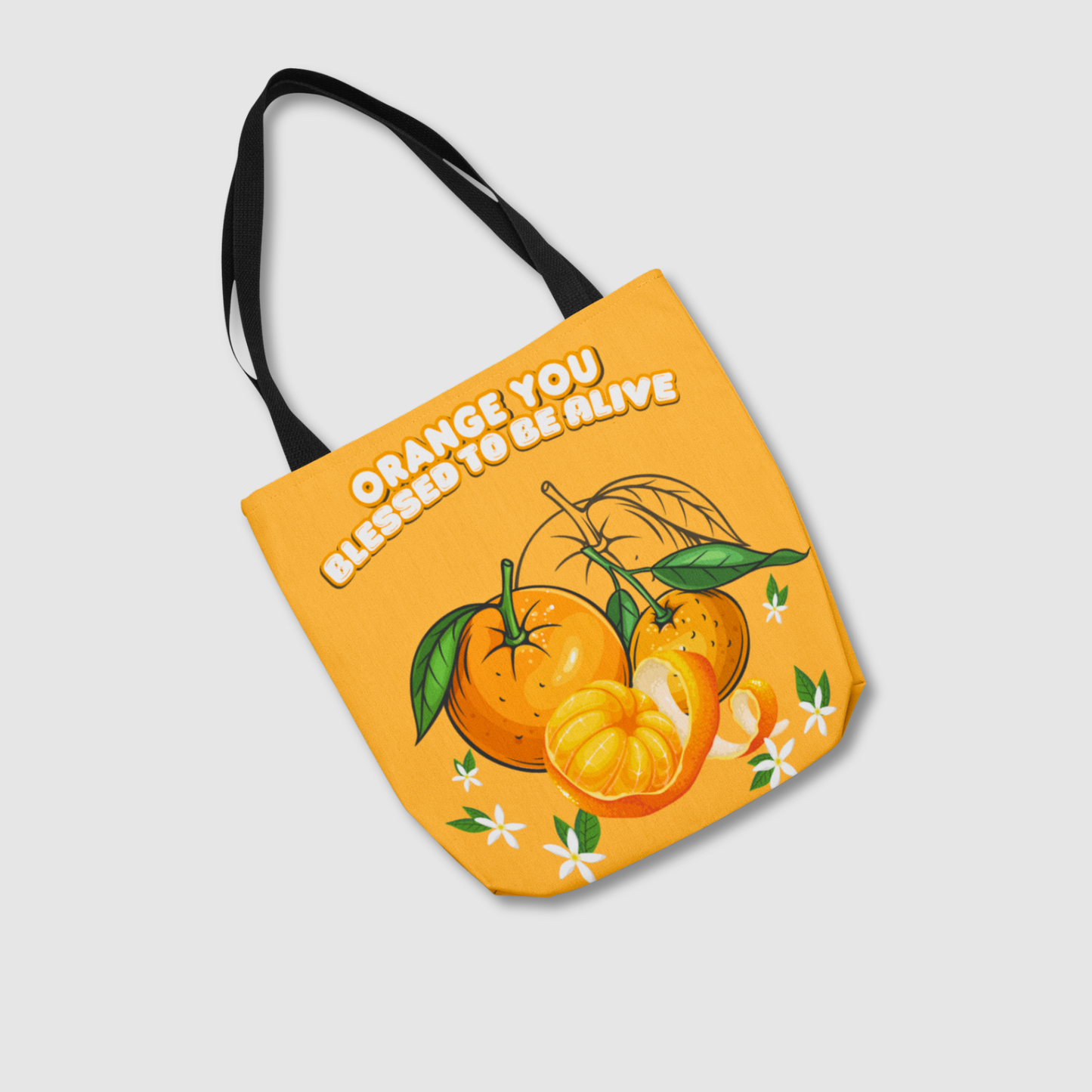 Orange You Blessed To Be Alive -  Tote Bag